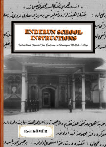 ENDERUN SCHOOL INSTRUCTIONS: Instructions Special For Enderun-u Humayun Mekteb-i Aliye
