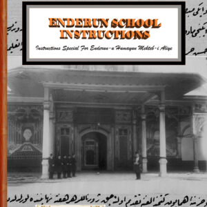 ENDERUN SCHOOL INSTRUCTIONS: Instructions Special For Enderun-u Humayun Mekteb-i Aliye